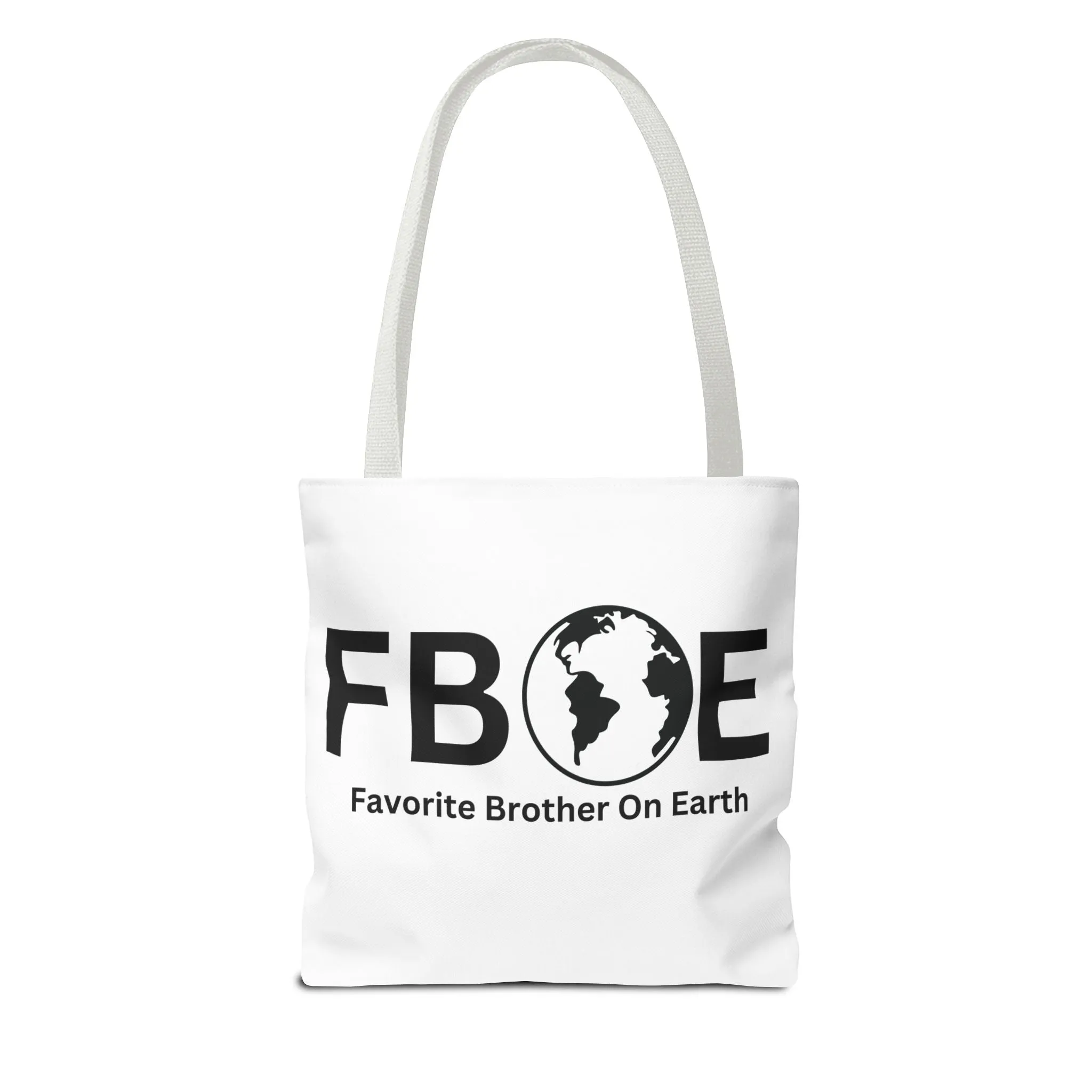 Favorite Brother On Earth (FBOE) Tote Bag - Custom Printed Stylish and Functional Tote
