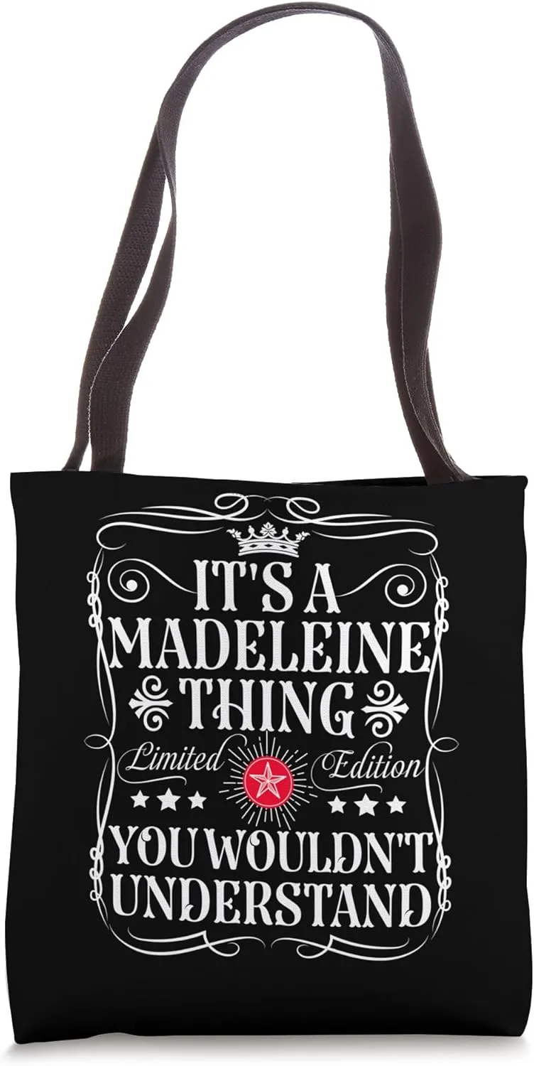 Madeleine Name Its A Madeleine Thing You Wouldn't Understand Tote Bag