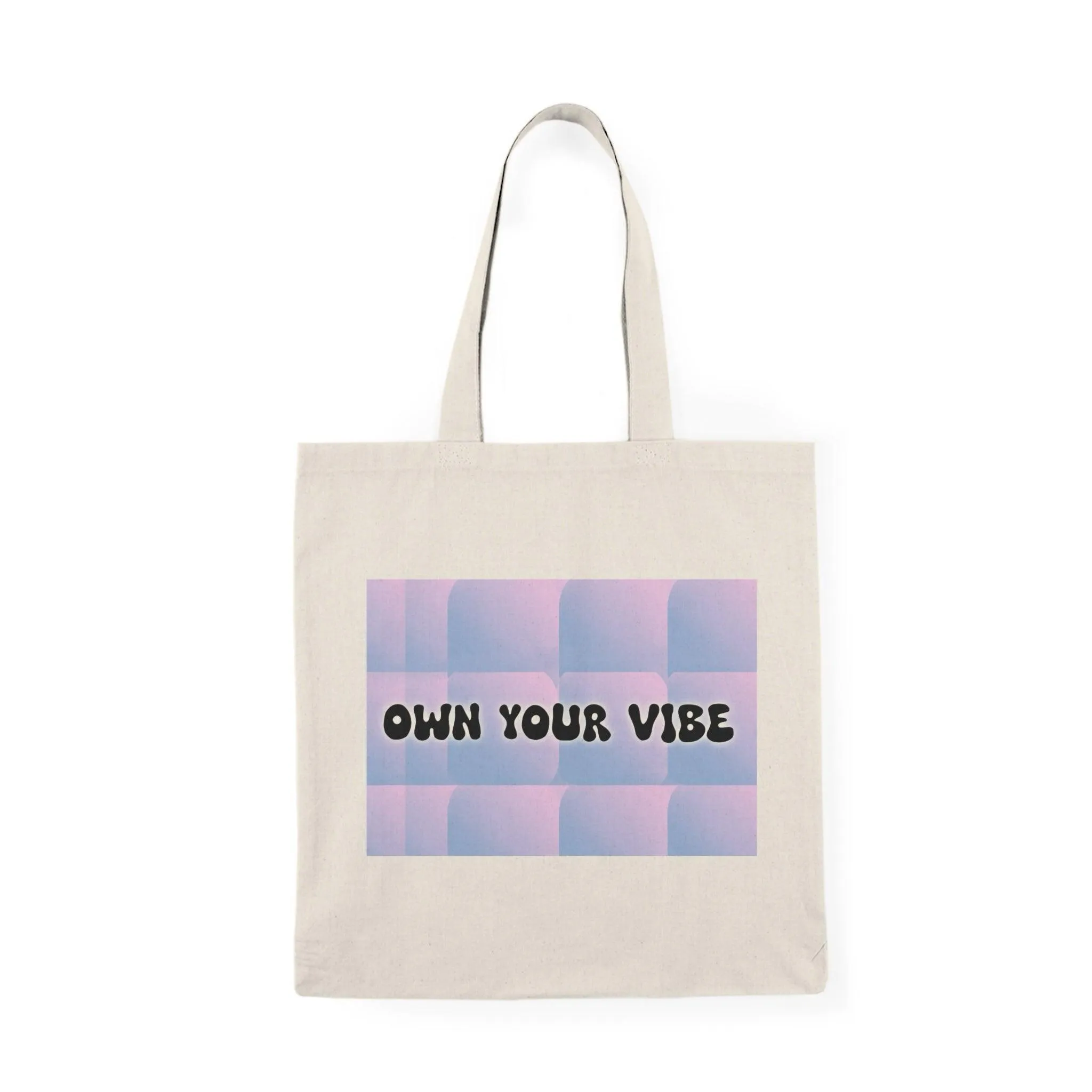 Own your Vibe Tote Bag